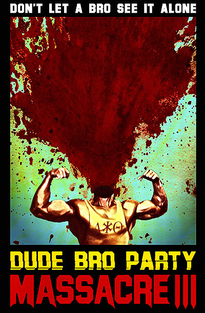 فیلم Dude Bro Party Massacre III WebDL 720p