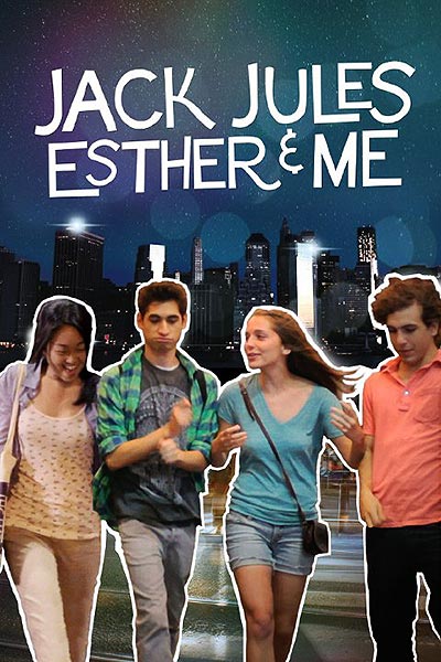 فیلم Jack, Jules, Esther & Me
