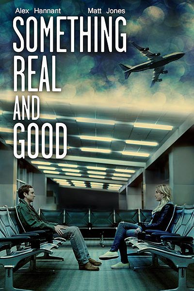فیلم Something Real and Good