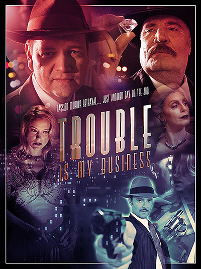 فیلم Trouble Is My Business